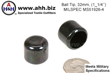 1 1/4 inch (32mm) Ball Tip, Mil-Spec MS51926-4