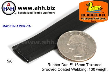 5/8" Rubber Duc™ brand Rubber Coated Webbing Textured Grooved 16mm, 130 weight