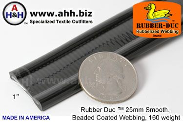 1" Rubber Duc™ brand Rubber Coated Webbing Smooth Beaded 25mm, 160 weight