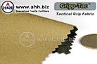 Gripp-Tac™ Tactical Grip Material - low stretch, abrasion resistant, slip resistant composite material. Available in 6 Tactical and Military Colors