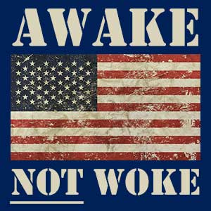 Awake, Not Woke